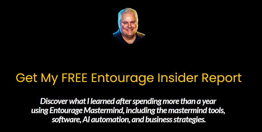 Entourage Masttermind The Entourage Insider Report
