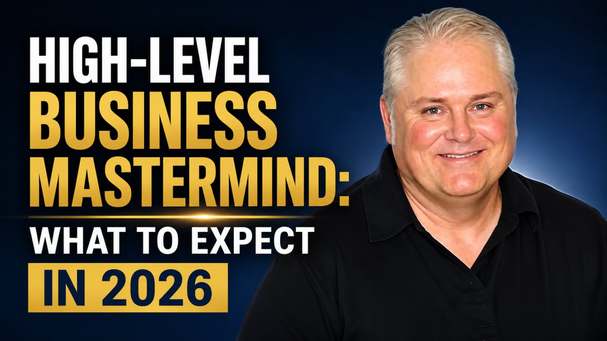 High-Level Business Mastermind: What to Expect in 2026