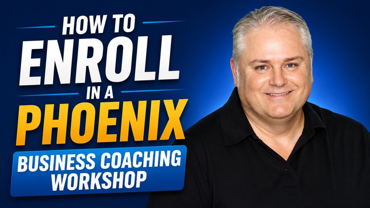 How to Enroll in a Phoenix Business Coaching Workshop