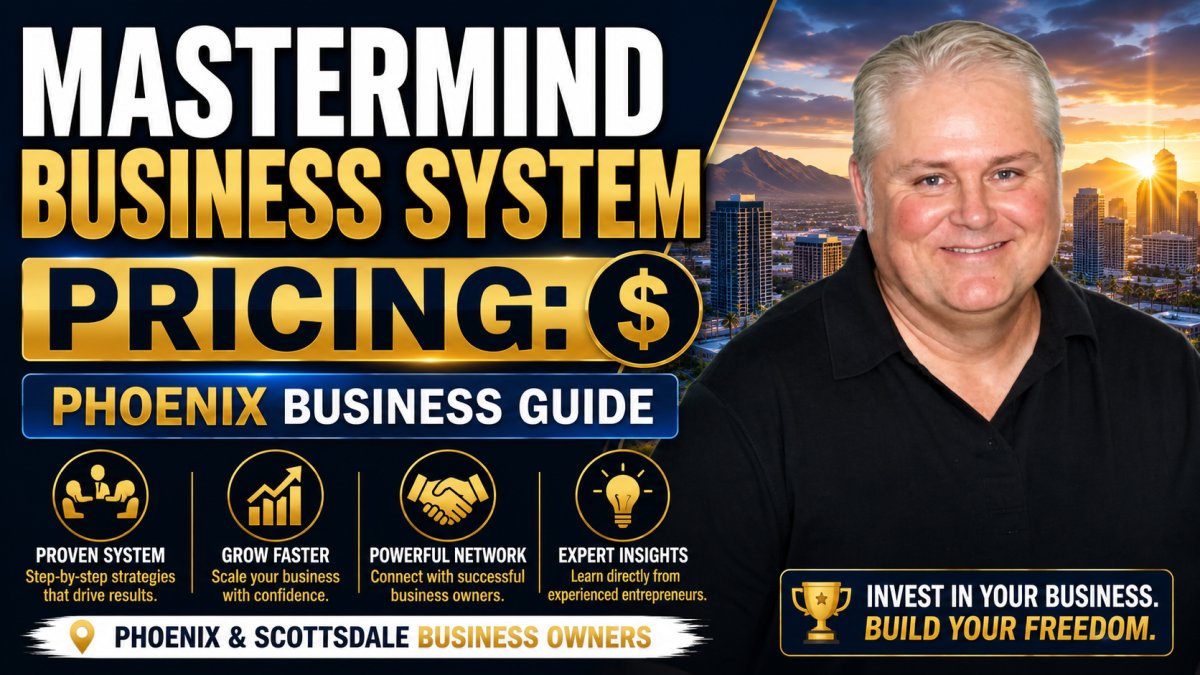 Mastermind Business System Pricing: Phoenix Business Guide