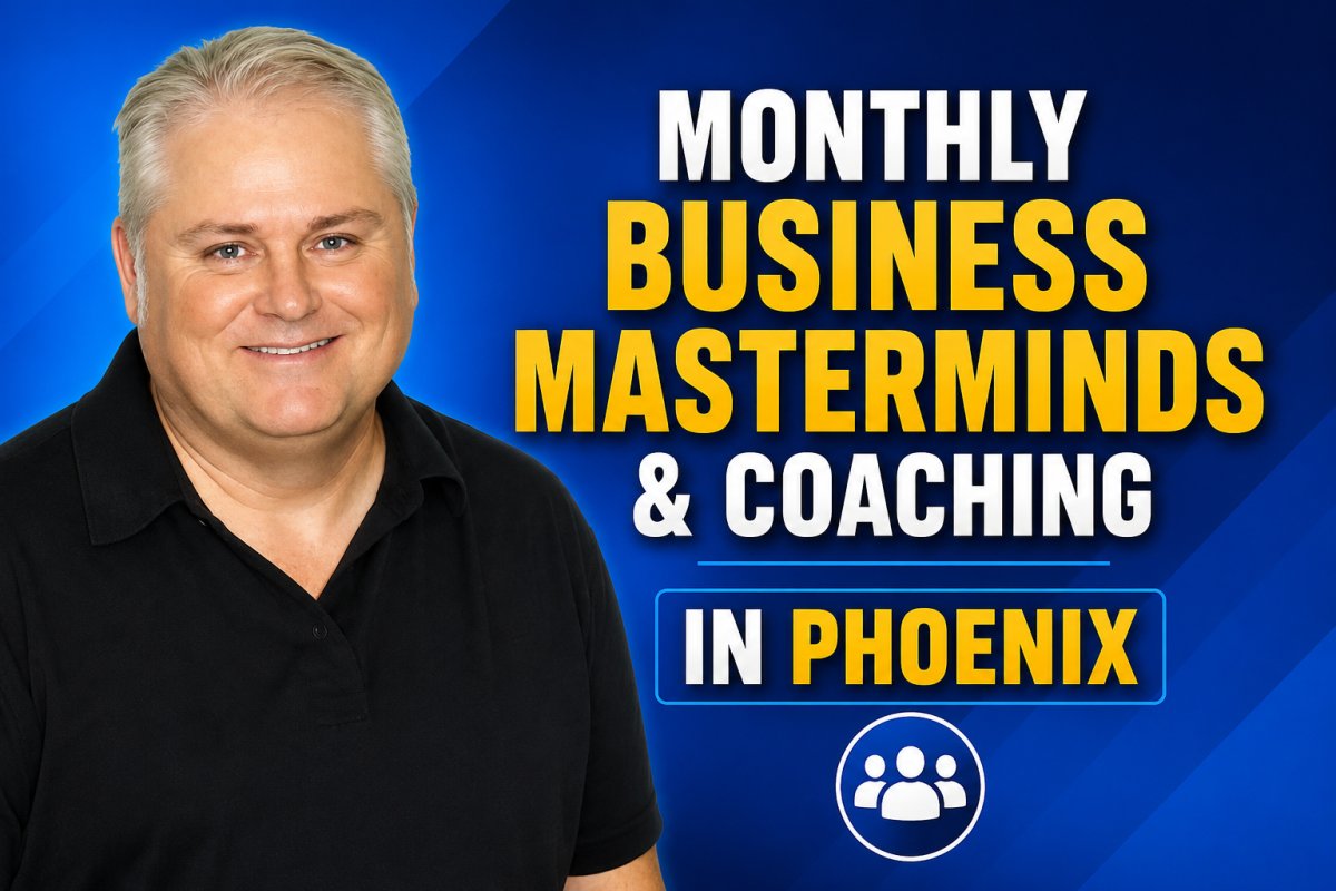 Monthly Business Masterminds & Coaching in Phoenix