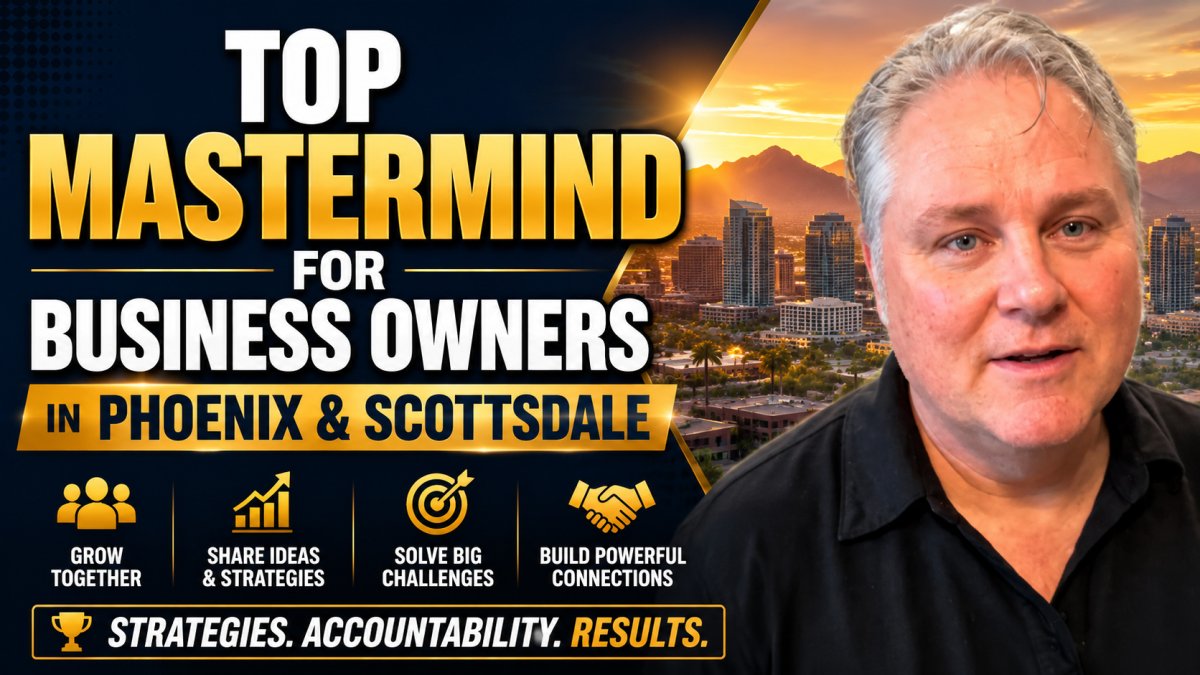 Top Mastermind for Business Owners in Phoenix & Scottsdale
