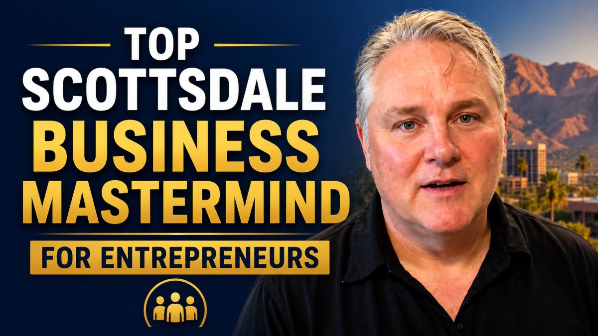 Top Scottsdale Business Mastermind for Entrepreneurs