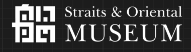 Blogs of Straits and Oriental Museum